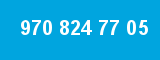 970 824 77 05